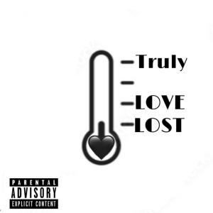 Truly的專輯Love Lost (Explicit)