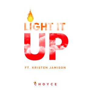 Album Light It up (feat. Kristen Jamison) from C H O Y C E