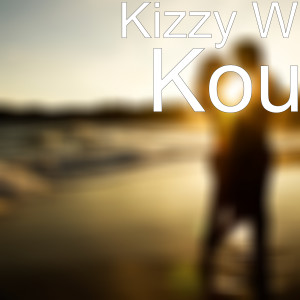Dengarkan Kou lagu dari Kizzy W dengan lirik
