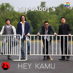 Listen to Hey Kamu song with lyrics from The Daddys