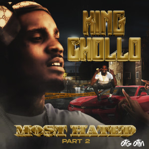 King Chollo的專輯Most Hated Part 2 (Explicit)