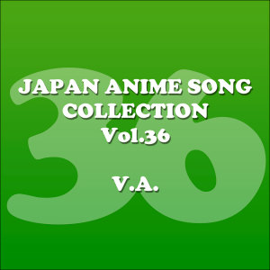 Album Japan Animesong Collection Vol. 36 [Anison Japan] from 日本群星