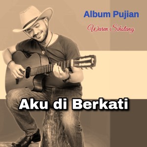 Dengarkan Langit dan bumi pujilah Tuhan lagu dari Waren Sihotang dengan lirik