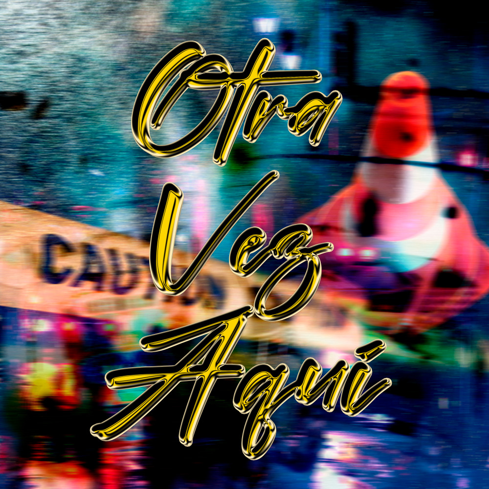 Otra Vez Aquí