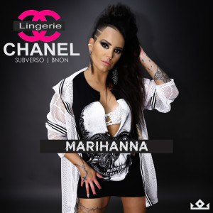 收聽Marihanna的Lingerie Chanel歌詞歌曲