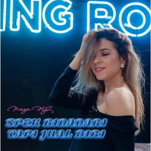 Listen to Spek Bidadari Tapi Jual Diri song with lyrics from DJ MAYA FYZ