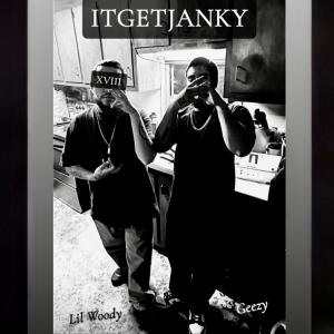 อัลบัม ItGetJanky (feat. Geezy) [Explicit] ศิลปิน Lilwoody