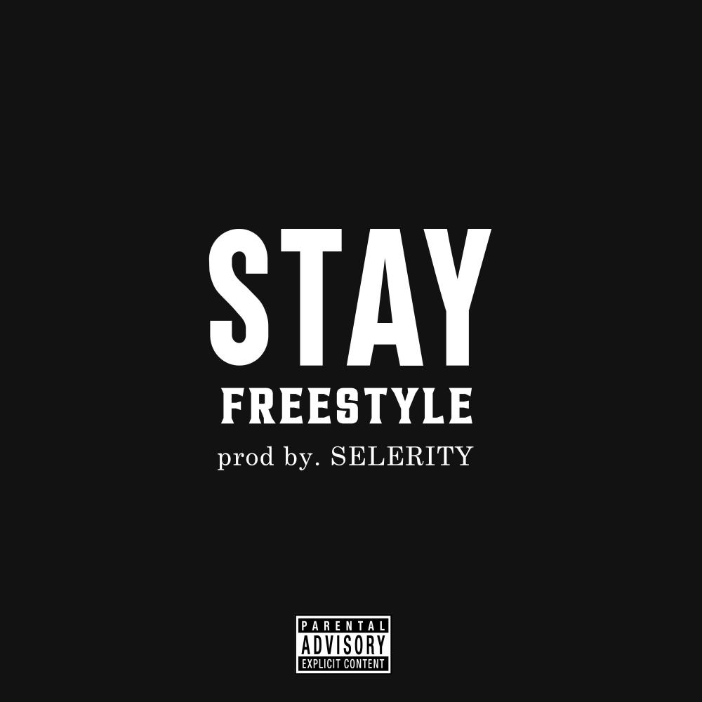 Stay (freestyle) (Explicit)