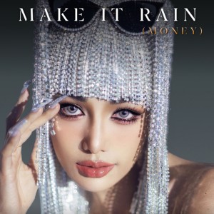 อัลบัม MAKE IT RAIN (Money) ศิลปิน กระแต อาร์ สยาม