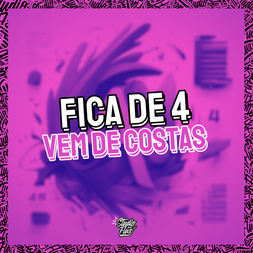 Fica de 4 Vem de Costas (Explicit)