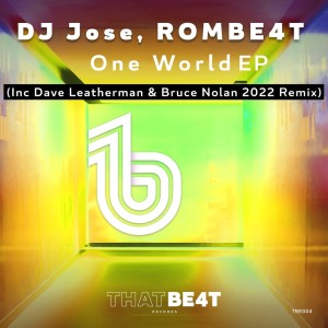 收听DJ JOSE的One World (Dave Leatherman & Bruce Nolan 2022 Remix)歌词歌曲