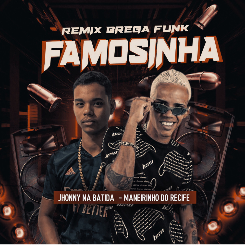 Famosinha (Remix Brega Funk|Explicit)