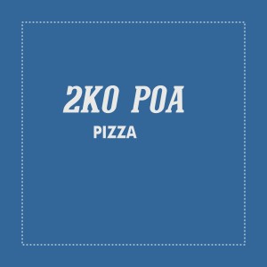 收聽Pizza的2ko Poa歌詞歌曲