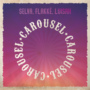 Selva的專輯Carousel
