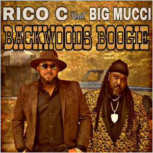 收听Rico C的Backwoods Boogie歌词歌曲
