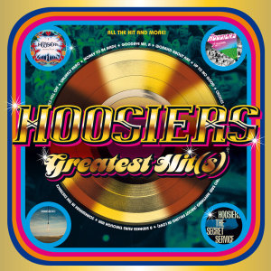 The Hoosiers的專輯Greatest Hit(s)