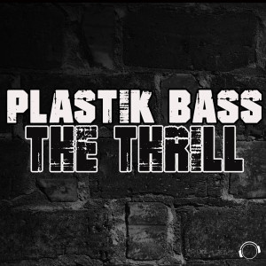 Album The Thrill oleh Plastik Bass