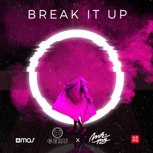 Listen to Break It Up song with lyrics from Geru
