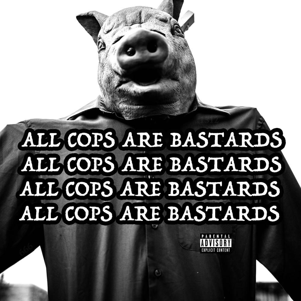 ALL COPS ARE BASTARDS (feat. Rollie) (Explicit)