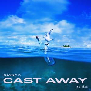 Dayne S的專輯Cast Away