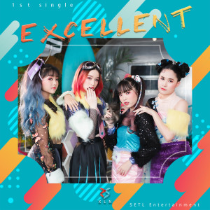 ดาวน์โหลดและฟังเพลง Excellent พร้อมเนื้อเพลงจาก XLN