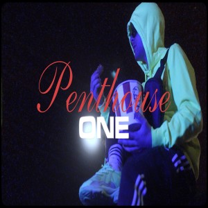 收聽O N E的Penthouse (Explicit)歌詞歌曲