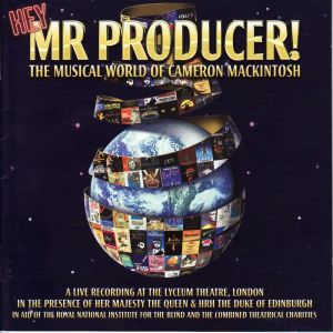 Various的專輯Hey Mr. Producer: The Musical World of Cameron Mackintosh (A Live Recording at the Lyceum Theatre)
