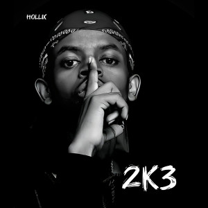 Listen to 2k3 song with lyrics from HOLLIX