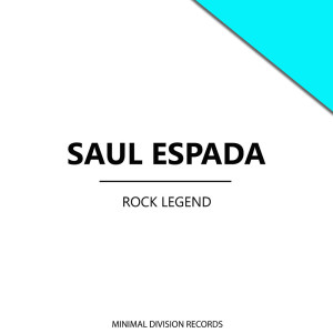 Listen to Rock Legend song with lyrics from Saul Espada