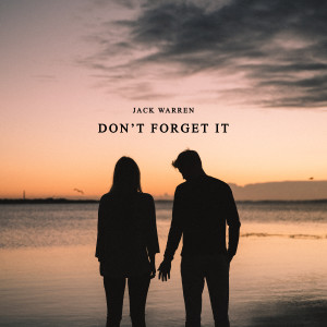 收听Jack Warren的Don't forget it歌词歌曲
