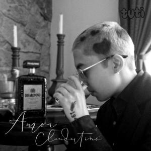 收聽Tuti的Amor Clandestino (Explicit)歌詞歌曲