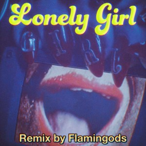 收聽LibraLibra的Lonely Girl (Flamingods Remix)歌詞歌曲