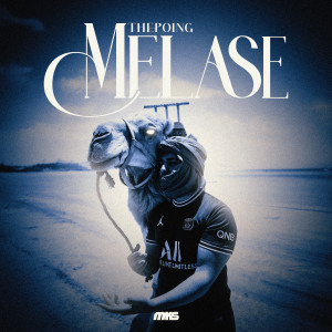收聽ThePoing的MELASÉ歌詞歌曲