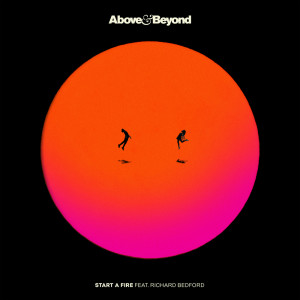 Above & Beyond的專輯Start A Fire