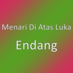 收聽群星的Endang歌詞歌曲