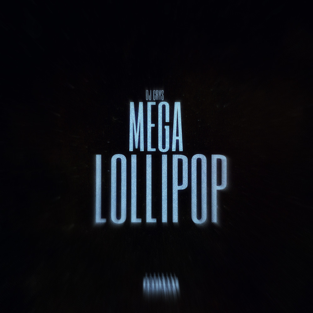Mega Lollipop (Remix|Explicit)