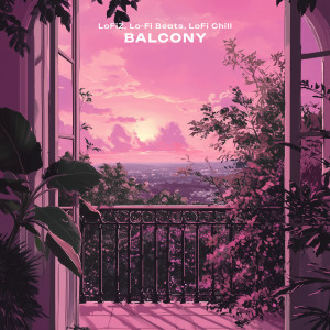 อัลบัม Balcony ศิลปิน LoFiZ