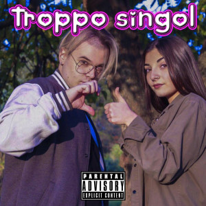 Album Troppo singol (Explicit) from 