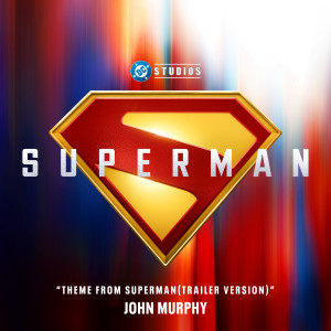 John Murphy的專輯Theme from Superman (Trailer Version)