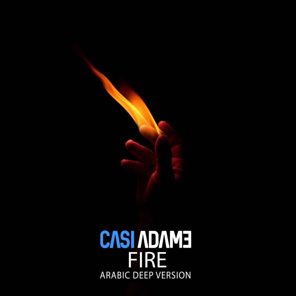 Fire (Arabic Deep Version)