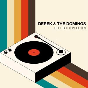 Derek & the Dominos的專輯Bell Bottom Blues
