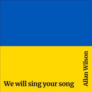 อัลบัม We Will Sing Your Song ศิลปิน Allan Wilson 