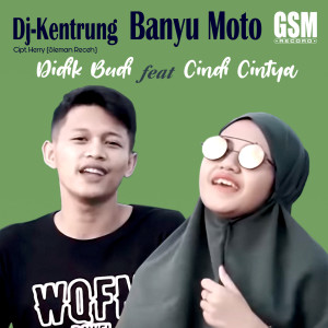 Dengarkan lagu DJ Kentrung Banyu Moto nyanyian Didik Budi dengan lirik