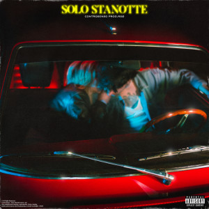 Listen to Solo stanotte (Explicit) song with lyrics from Controsenso