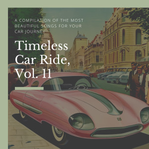 Timeless Car Ride, Vol. 11 dari Various