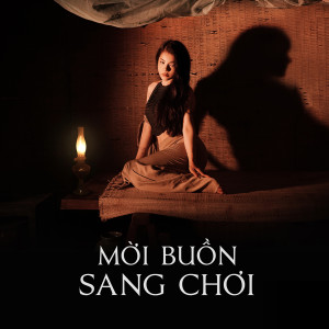 Album Mời Buồn Sang Chơi oleh Tonny Việt