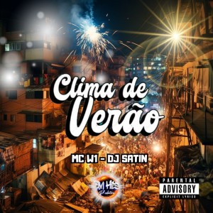 Dengarkan lagu Clima de Verão (Explicit) nyanyian DJ SATIN dengan lirik