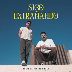 Edgar Alejandro的專輯Sigo Extrañando
