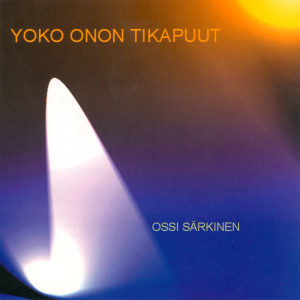 ดาวน์โหลดและฟังเพลง Yoko-Onon tikapuut พร้อมเนื้อเพลงจาก Ossi Särkinen