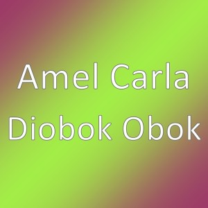 Album Diobok Obok oleh Amel Carla